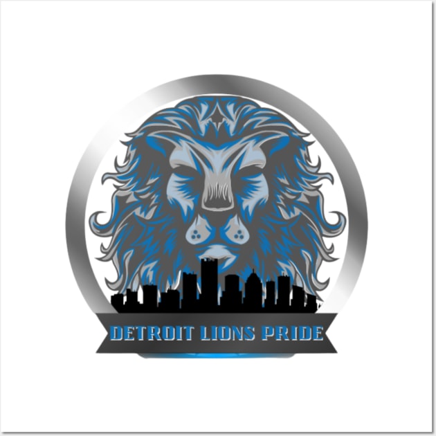 Detroit Lions Pride Wall Art by Detroit Lions Pride and Detroit Pistons Hustle